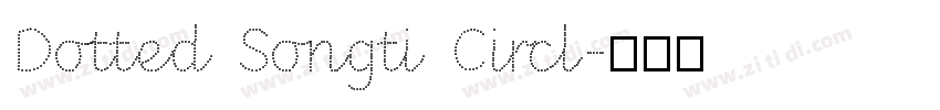 Dotted Songti Circl字体转换